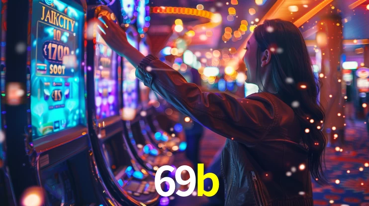 69b: Jogos de Caça-Níqueis-Altas Recompensas, Roleta-Velocidade, Blackjack-Desafios Máximos
